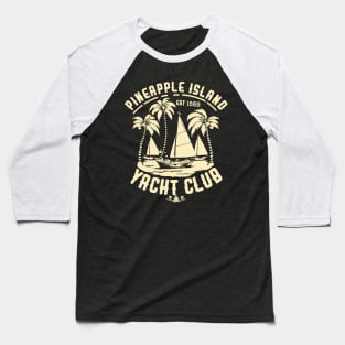 Pineapple Island Yacht Club Baseball T-Shirt